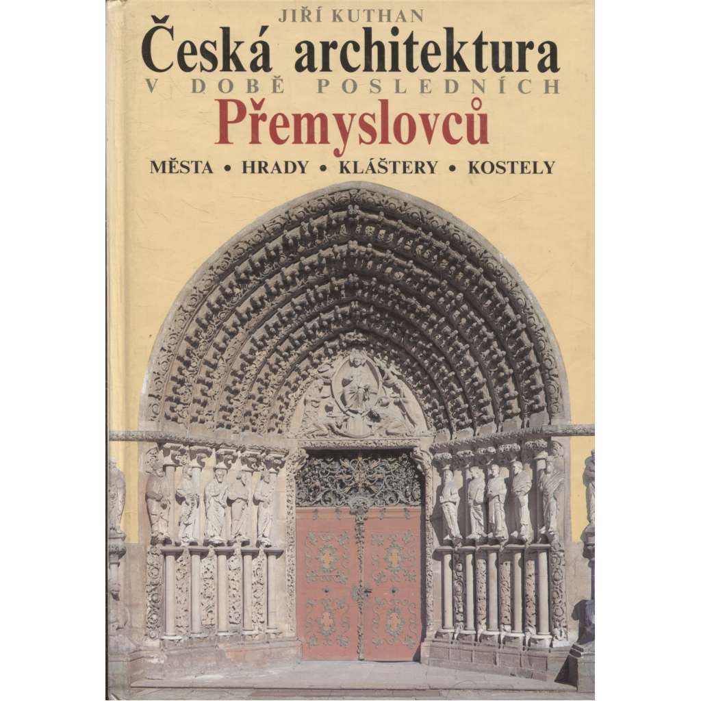 Česká architektura v době posledních Přemyslovců (Přemyslovci)