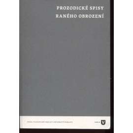 Prozodické spisy raného obrození [souborné vydání čtyř nejdůležitějších prozodických spisů raného obrození] - Prosodie, Prozódie