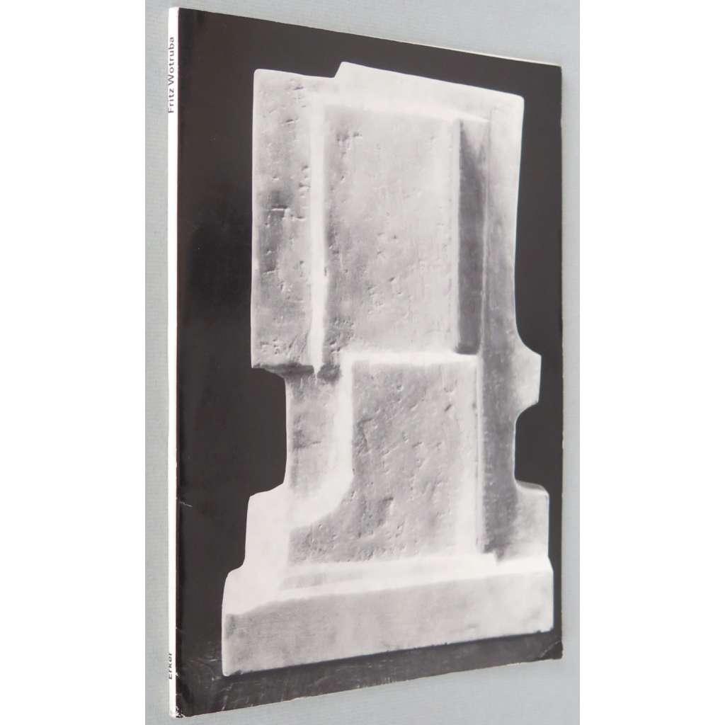 Fritz Wotruba [katalog; moderní umění; plastika; sochařství; sochy]