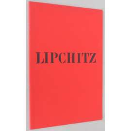 Jacques Lipchitz [katalog; moderní umění; plastika; sochařství; sochy]