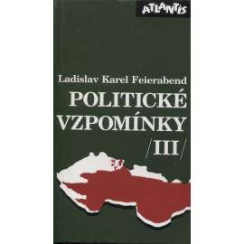 Politické vzpomínky III.