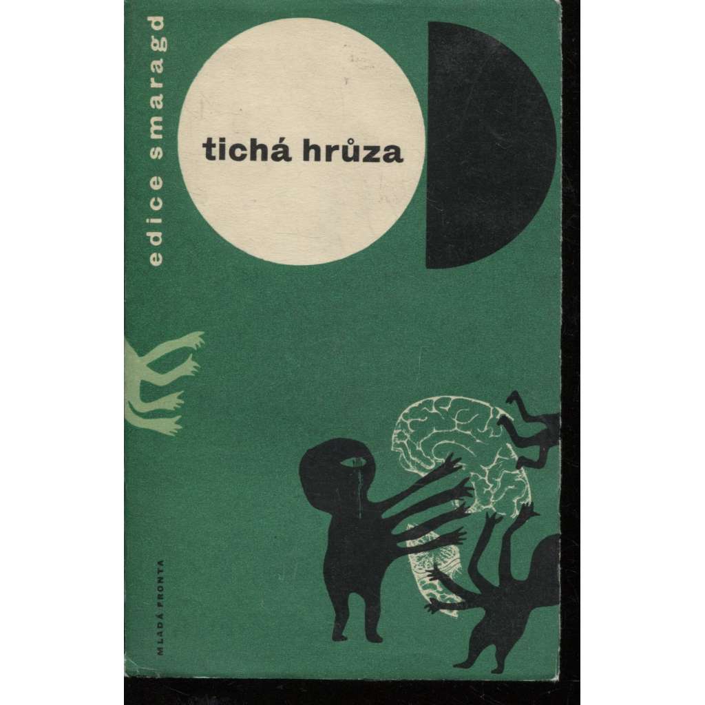 Tichá hrůza [horory a fantaskní povídky - Bradbury Zástup - Daphne du Maurier Ptáci a další]