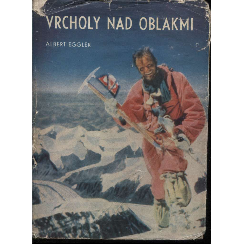 Vrcholy nad oblakmi (text slovensky, horolezectví)