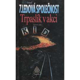 Trpaslík v akci - Ledová společnost 7. (sci-fi)