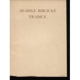 Arabské biblické tradice (podpis O. F. Babler, kresby Milada Marešová)