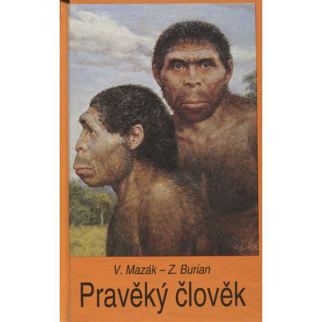 Pravěký člověk (Ilustrace Zdeněk Burian)