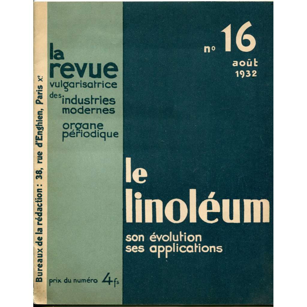 La Revue vulgarisatrice des industries modernes, č. 16, srpen 1932 [architektura; linoleum; interiéry; Josef Sudek]
