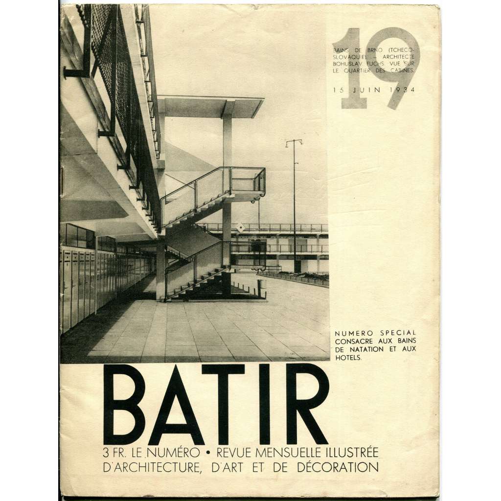 Batir, roč. 3, 1934, č. 19 [časopis; architektura; lázně; koupaliště; bazény; hotely; Bohuslav Fuchs; Karel Hannauer]