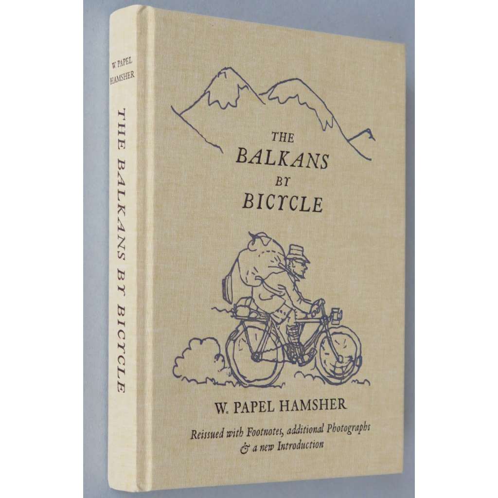 The Balkans by Bicycle [Balkánem na kole; cestopis; cestování; Balkán; Jugoslávie; Albánie; Turecko; kolo]