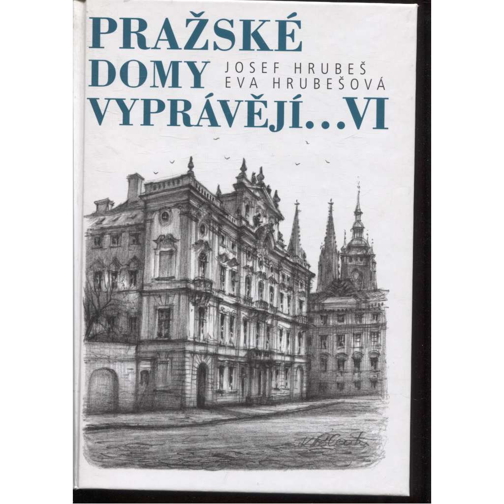 Pražské domy vyprávějí ...VI. (Praha)