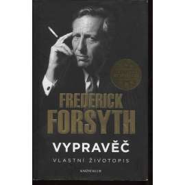 Vypravěč: Vlastní životopis (Frederick Forsyth) [životopis, tajné služby, agent]