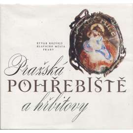 Pražská pohřebiště a hřbitovy (Praha)