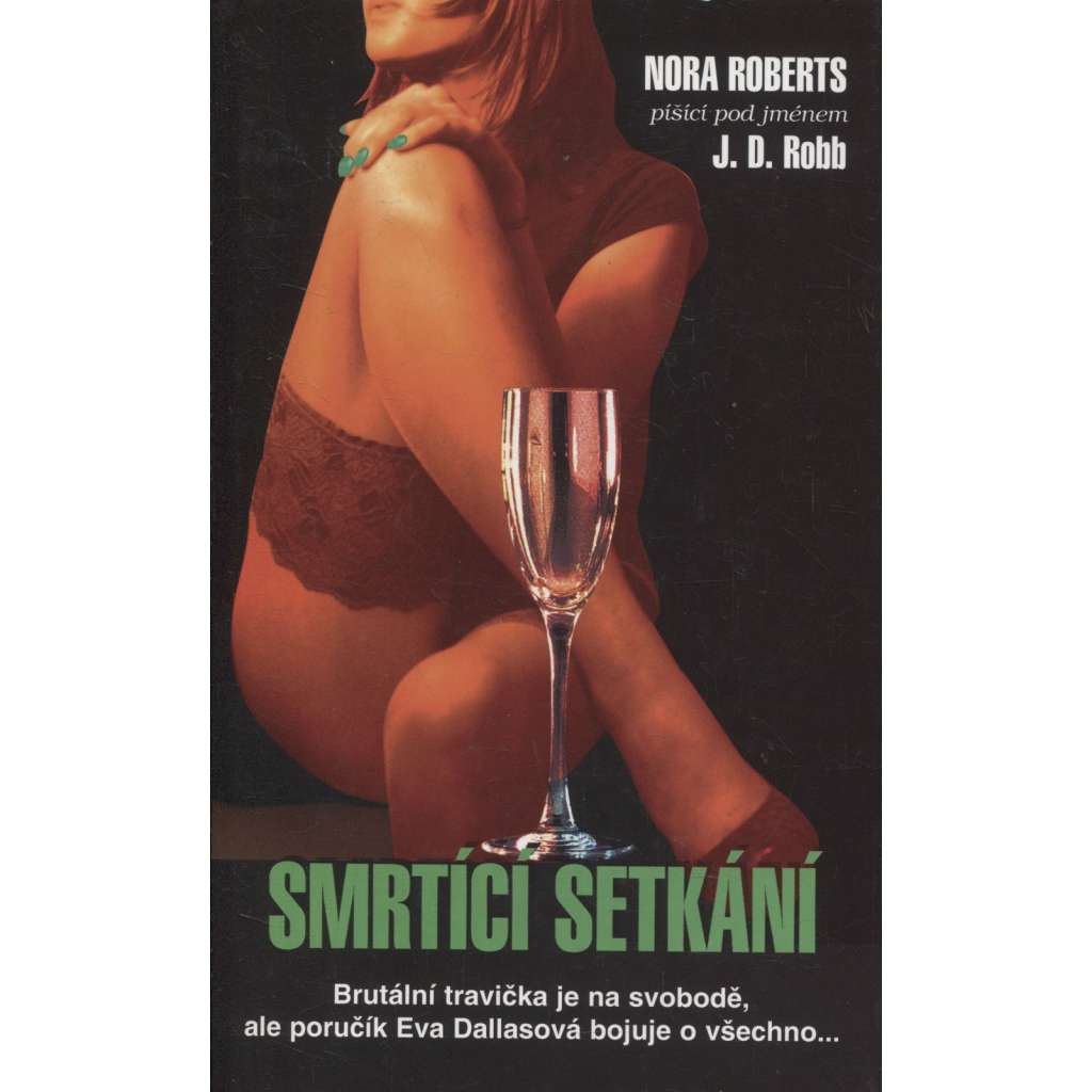 Smrtící setkání (série: Eva Dallasová)