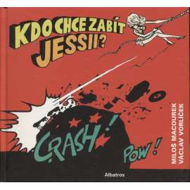 Kdo chce zabít Jessii?
