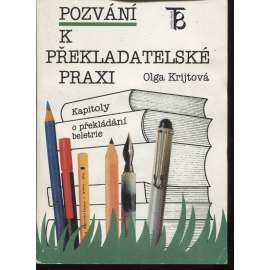 Pozvání k překladatelské praxi. Kapitoly o překládání beletrie