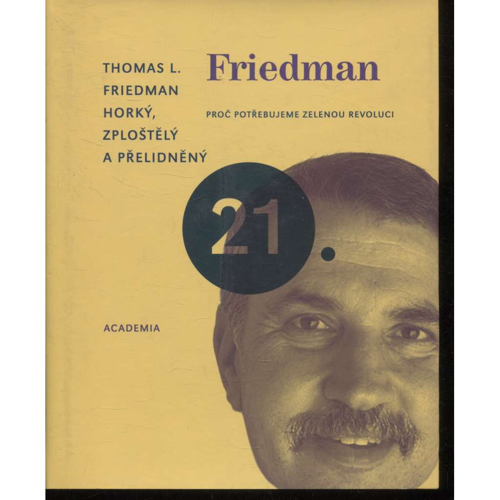 Horký, zploštělý a přelidněný - Proč potřebujeme zelenou revoluci [Friedman]