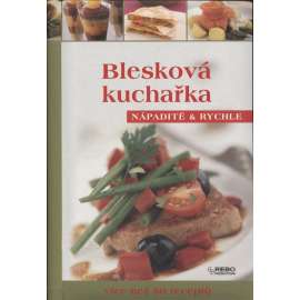 Blesková kuchařka (série: Nápaditě a rychle)