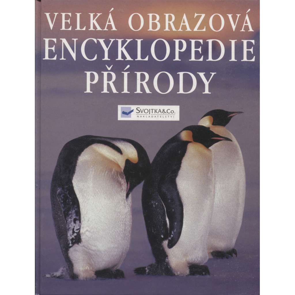 Velká obrazová encyklopedie přírody (příroda, zvířata, ptáci)