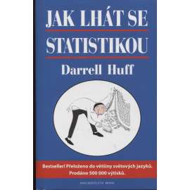 Jak lhát se statistikou [učebnice statistiky pro nematematické obory na mnoha univerzitách]