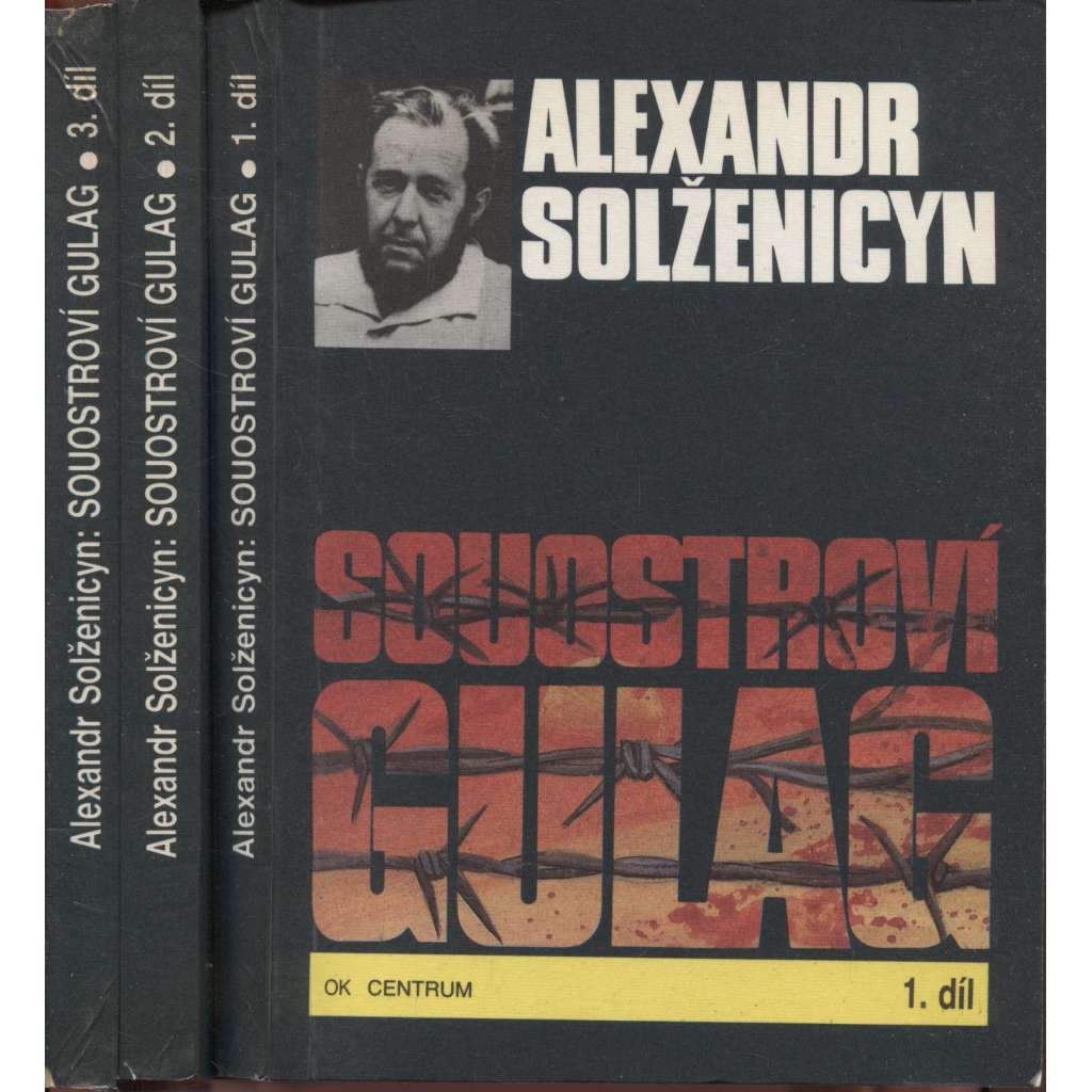 Souostroví Gulag (3 svazky) Solženicyn [kniha popisuje vězeňský systém Sovětského svazu v období stalinismu - Rusko, pracovní tábory]