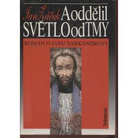 A oddělil světlo od tmy (Jan Sarkander)