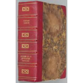 Histoire de Littérature française [Dějiny francouzské literatury, 1928; historie; francouzská literatura; vazba kůže - polokožená] HOL