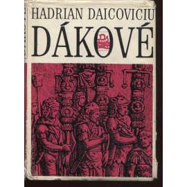 Dákové [historie, antika, Rumunsko] (edice: Kolumbus, sv. 62)