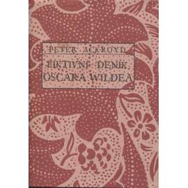 Fiktivní deník Oscara Wildea [Oscar Wilde - Peter Ackroyd]