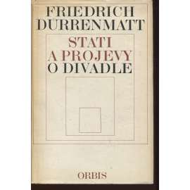 Stati a projevy o divadle [Dürrenmatt Friedrich - divadlo]