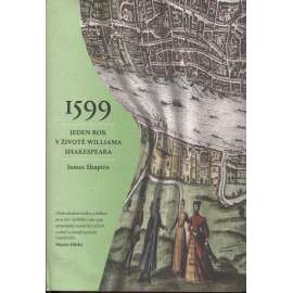 1599: Rok v životě Williama Shakespeara