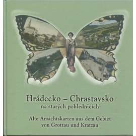Hrádecko – Chrastavsko na starých pohlednicích (Hrádek nad Nisou, Chrastava) - Alte Ansichtskarten aus dem Gebiet von Grottau und Kratzau
