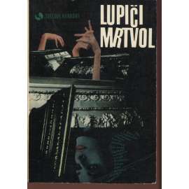 Lupiči mrtvol (Světové horrory, horory, horor - Bradbury, Lowecraft, Poe, Bierce, Dahl ad.)