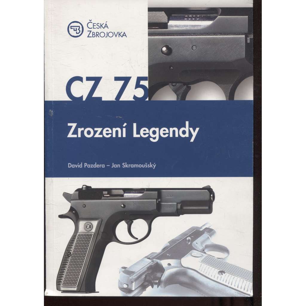 CZ 75 – Příběh české legendy (pistole, Čezeta)
