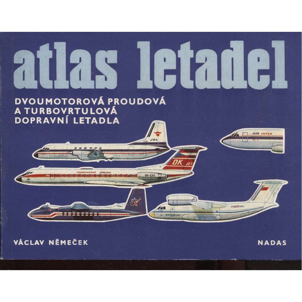 Dvoumotorová proudová a turbovrtulová dopravní letadla (Atlas letadel sv. 3.) - letadla, letectví