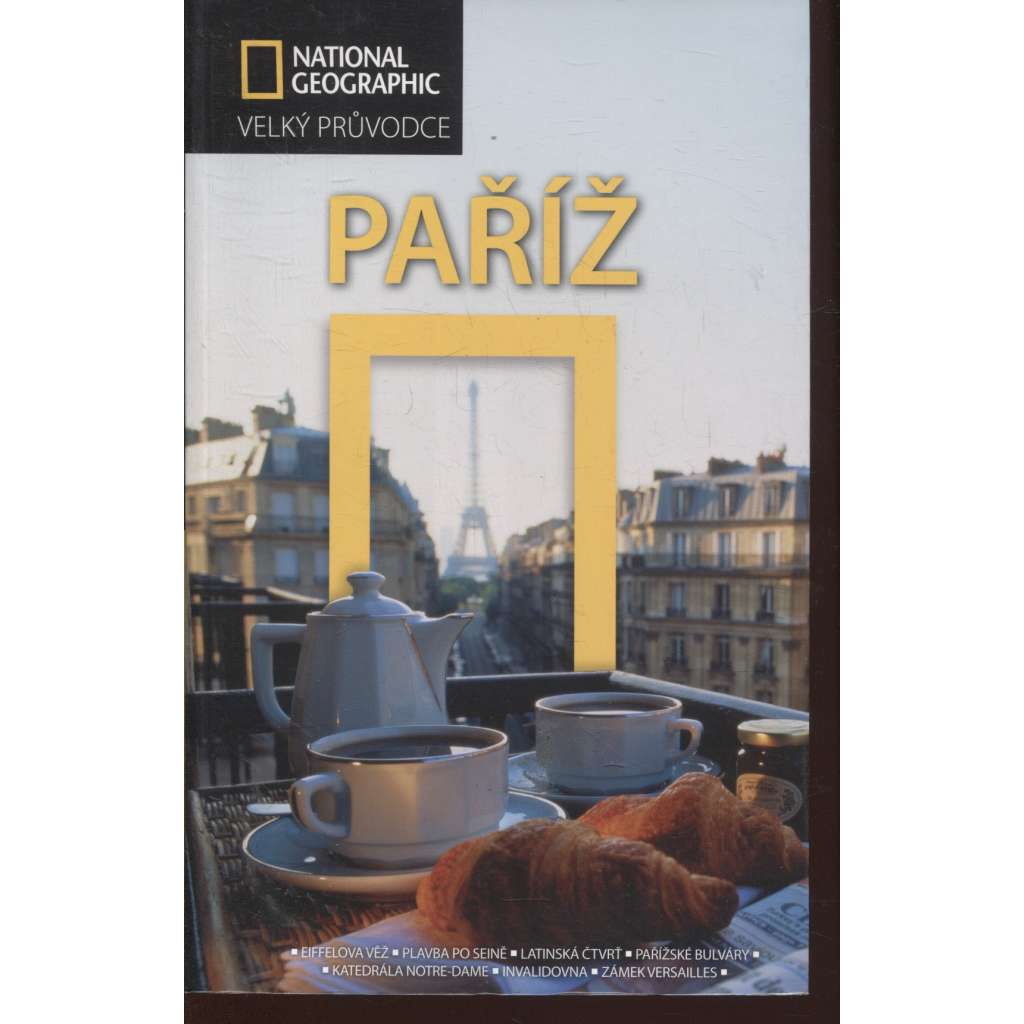 Paříž (Velký průvodce National Geographic)