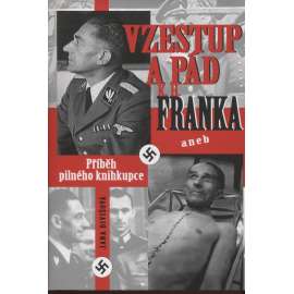 Vzestup a pád K. H. Franka aneb Příběh pilného knihkupce (K. H. Frank)