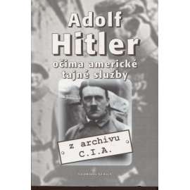 Adolf Hitler očima americké tajné služby