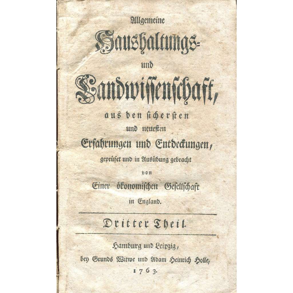 Allgemeine Haushaltungs- und Landwissenschaft, sv. 3 [1763; zemědělství; chmel; konopí; řepka; lékořice; šafrán]