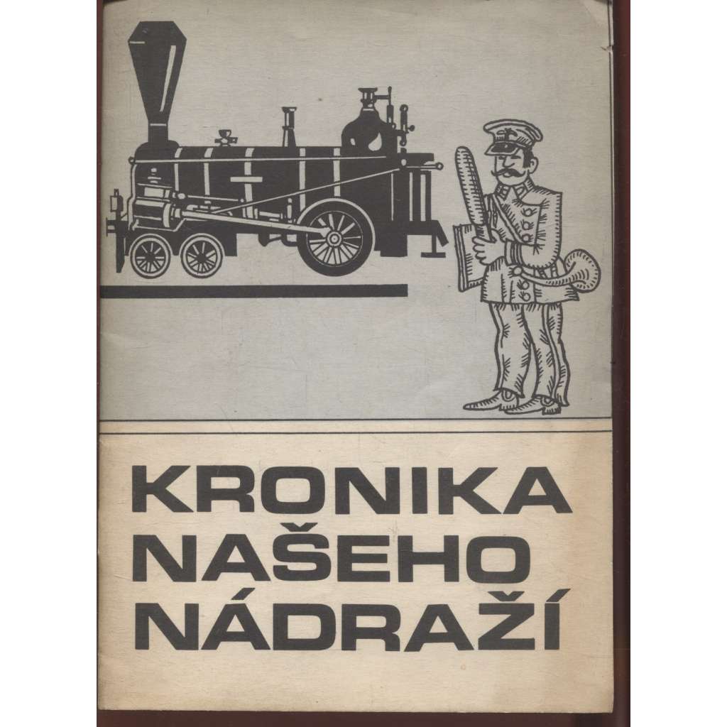 Kronika našeho nádraží (Masarykovo nádraží, Praha-střed)
