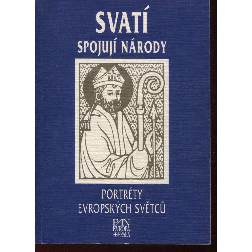 Svatí spojují národy. Portréty evropských světců