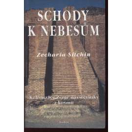 Schody k nebesům. Kolonizace Země návštěvníky z kosmu (série: Kronika Země)