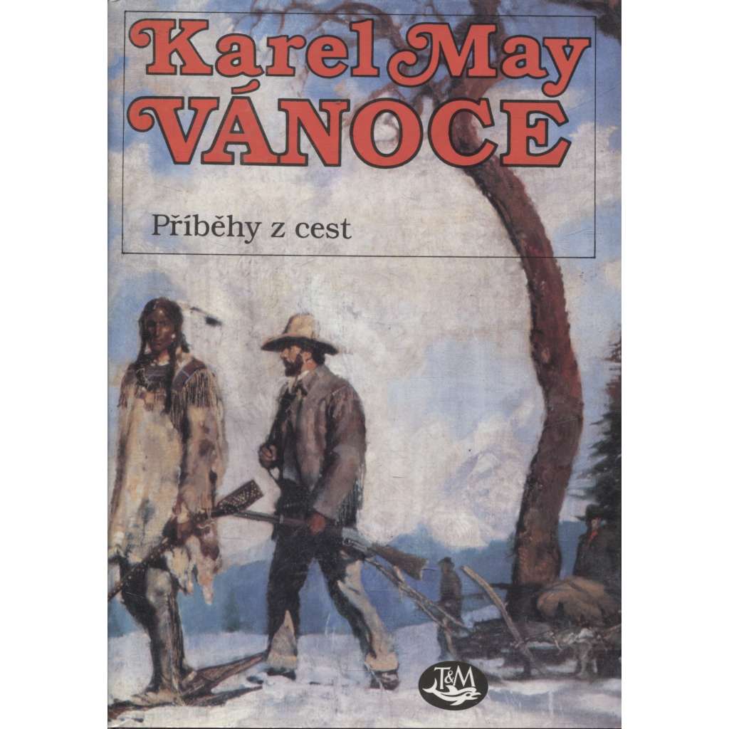 Vánoce. Příběhy z cest (Karel May)