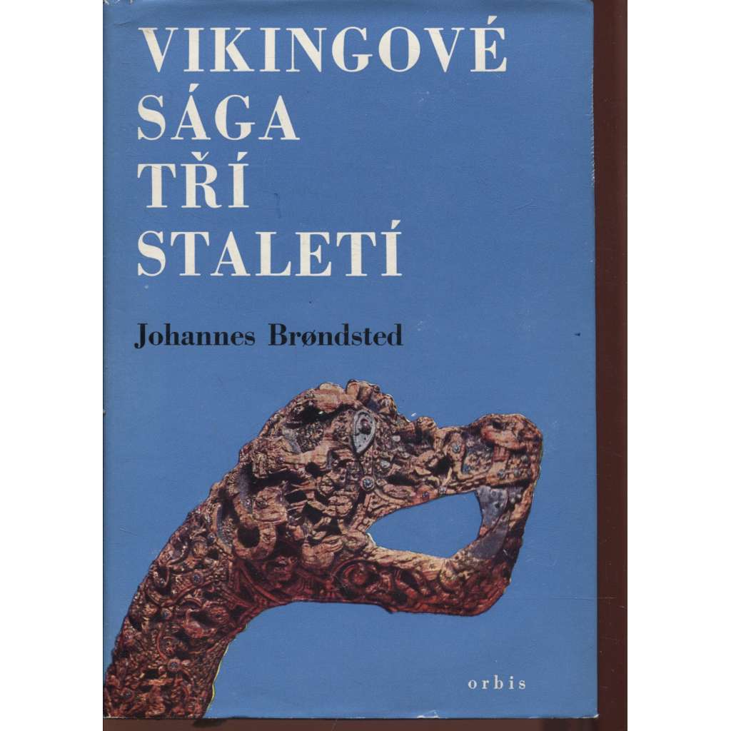 Vikingové - sága tří staletí