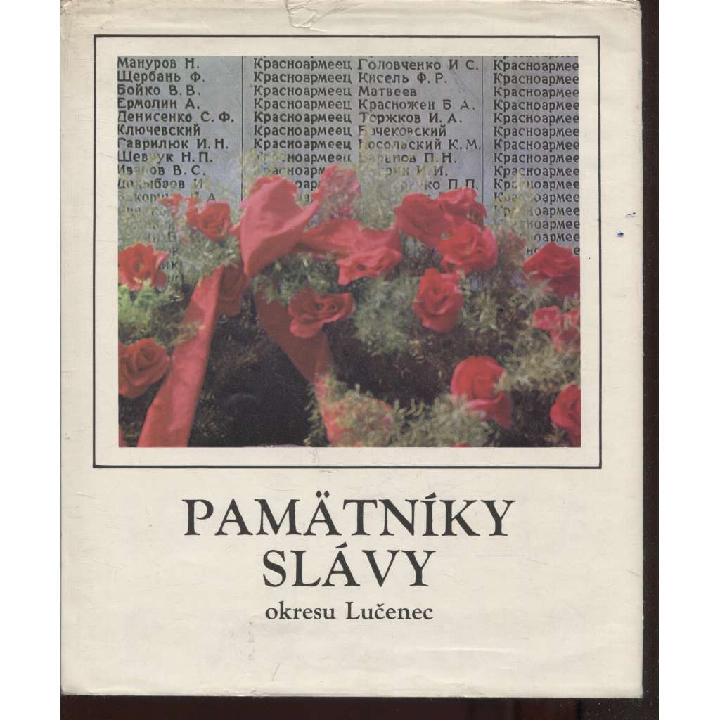 Pamätníky slávy okresu Lučenec (Slovensko, text slovensky) - památníky slávy