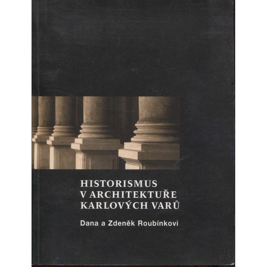 Historismus v architektuře Karlových Varů (Karlovy Vary)