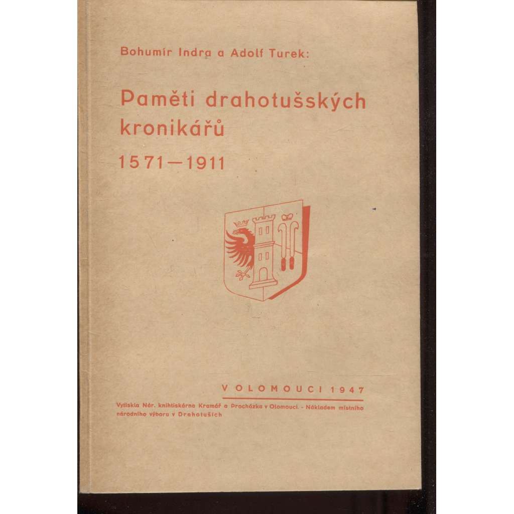 Paměti hrahotušských kronikářů 1571-1911 (Drahotuše)