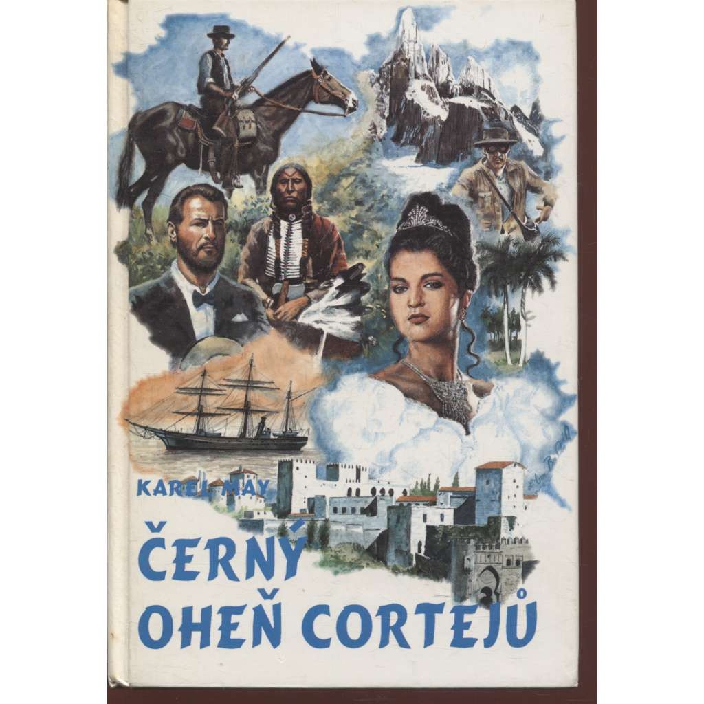 Černý oheň Cortejů (Karel May) - série: Tajemství starého rodu