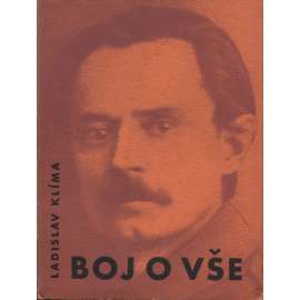 Boj o vše [Ladislav Klíma - Deníky a korespondence s přáteli z let 1909-1917]