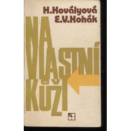 Na vlastní kůži [Sixty-Eight Publishers 1973, exil; vzpomínky na holocaust a politické procesy 50. let v Československu]