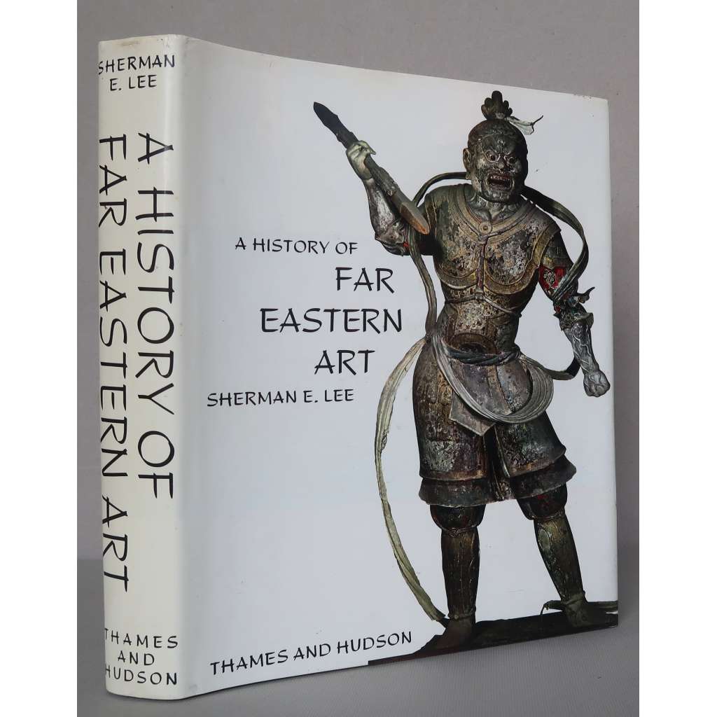 A History of Far Aestern Art [dějiny umění, Dálný východ, Orient, Čína, Japonsko, Indie, Indonésie, Asie]
